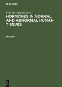 Hormones in normal and abnormal human tissues. Volume 1