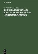 The Role of Drugs and Electrolytes in Hormonogenesis