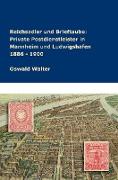 Reichsadler und Brieftaube Private Postdienstleister in Mannheim und Ludwigshafen 1886 - 1900