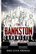 The Bankston Chronicles