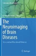 The Neuroimaging of Brain Diseases