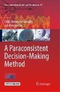 A Paraconsistent Decision-Making Method