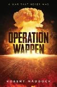 Operation Wappen: A War That Never Was