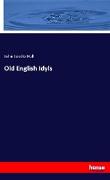 Old English Idyls