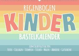 Regenbogen Kinder Bastelkalender - Zum Selbstgestalten - DIY Kreativ-Kalender (Wandkalender 2020 DIN A2 quer)