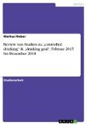 Review von Studien zu ¿controlled drinking¿ & ¿drinking goal¿. Februar 2015 bis Dezember 2018