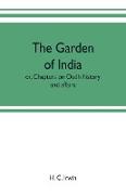 The garden of India, or, Chapters on Oudh history and affairs
