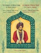 The Wisdom of Ahmad Shah -- La sagesse d'Ahmad Shah