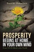 PROSPERITY begins at home...in YOUR own mind