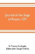 Journal of the siege of Rouen, 1591