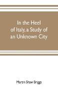 In the heel of Italy, a study of an unknown city