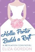 Hollie Porter Builds A Raft