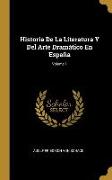Historia De La Literatura Y Del Arte Dramático En España, Volume 1