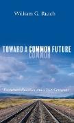 Toward a Common Future