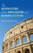 The Seven Cities of the Apocalypse and Roman Culture