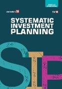 Systematic Investing Planning - Revised and Updated Edition
