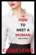 The How To Meet a Woman Collection