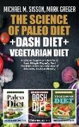 The Science of Paleo Diet + Dash Diet + Vegetarian Diet