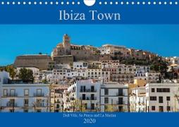 Ibiza Town Dalt Vila, Sa Penya and La Marina (Wall Calendar 2020 DIN A4 Landscape)