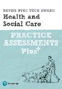 Pearson REVISE BTEC Tech Award Health and Social Care Practice Assessments Plus