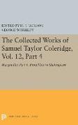 The Collected Works of Samuel Taylor Coleridge, Vol. 12, Part 4