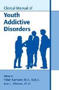 Clinical Manual of Youth Addictive Disorders