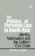 The Politics of Personal Law in South Asia