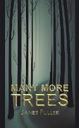 Many More Trees
