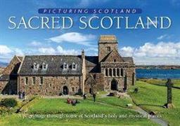 Sacred Scotland: Picturing Scotland