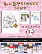 Die besten Bücher für 2-Jährige (Labyrinthe - Band 1): 25 vollfarbig bedruckbare Labyrinth-Arbeitsblätter für Vorschul-/Kindergartenkinder