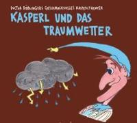 Kasperl und das Traumwetter