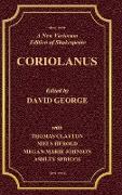 A New Variorum Edition of Shakespeare CORIOLANUS Volume I