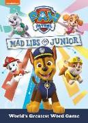 Paw Patrol Mad Libs Junior: World's Greatest Word Game