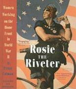 Rosie the Riveter: Women Working on the Home Front in World War II