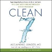 Clean 7: Supercharge the Body's Natural Ability to Heal Itself--The One-Week Breakthrough Detox Program