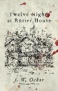 Twelve Nights at Rotter House