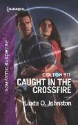 Colton 911: Caught in the Crossfire