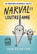 Narval Et Loutre Amie = Narwhal's Otter Friend