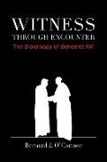Witness Through Encounter: The Diplomacy of Benedict XVI