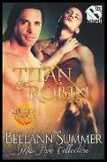 Titan and Robin [Operation True One] (The Bellann Summer ManLove Collection)