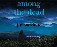 Among the Dead: A Rachel Carver Mystery