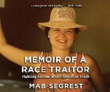 Memoir of a Race Traitor: Fighting Racism in the American South