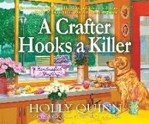 A Crafter Hooks a Killer: A Handcrafted Mystery