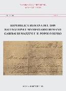 Repubblica Romana del 1849. Battaglione Universitario Romano. Garibaldi, Mazzini E Il Popolo Russo