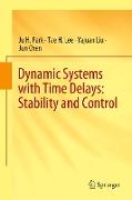 Dynamic Systems with Time Delays: Stability and Control