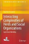 Interacting Complexities of Herds and Social Organizations