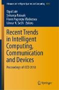 Recent Trends in Intelligent Computing, Communication and Devices