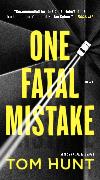 One Fatal Mistake