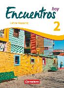 Encuentros, Método de Español, 3. Fremdsprache - Hoy, Band 2, Encuentros hoy 2, Schülerbuch - Lehrerfassung