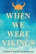 When We Were Vikings